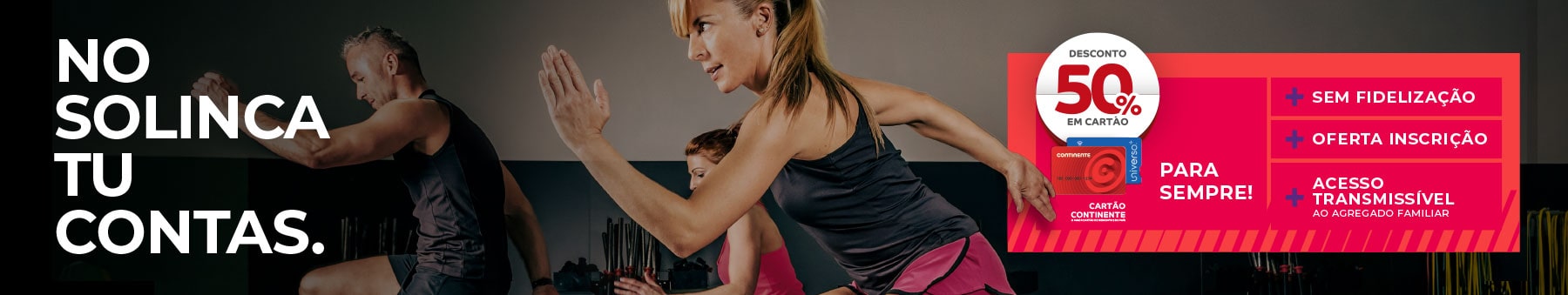 solinca no solinca tu contas 50 em cartao continente sem fidelizacao oferta de inscricao acesso transmissivel ao agregado familiar banner min